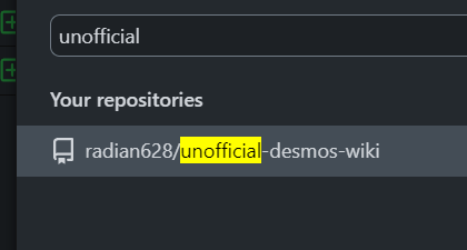 Searching the word 'unofficial' in the GitHub Desktop repository list. The repository found is listed as 'radian628/unofficial-desmos-wiki'